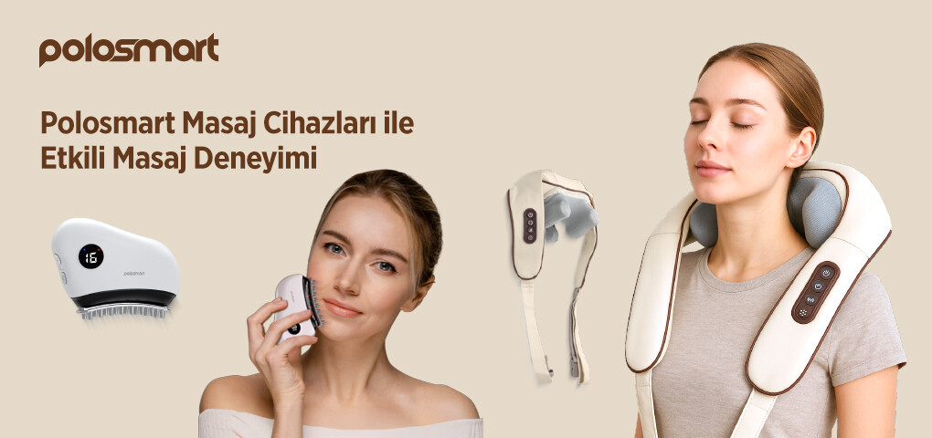 Polosmart Masaj Cihazı ile Evde Profesyonel Masaj Deneyimi