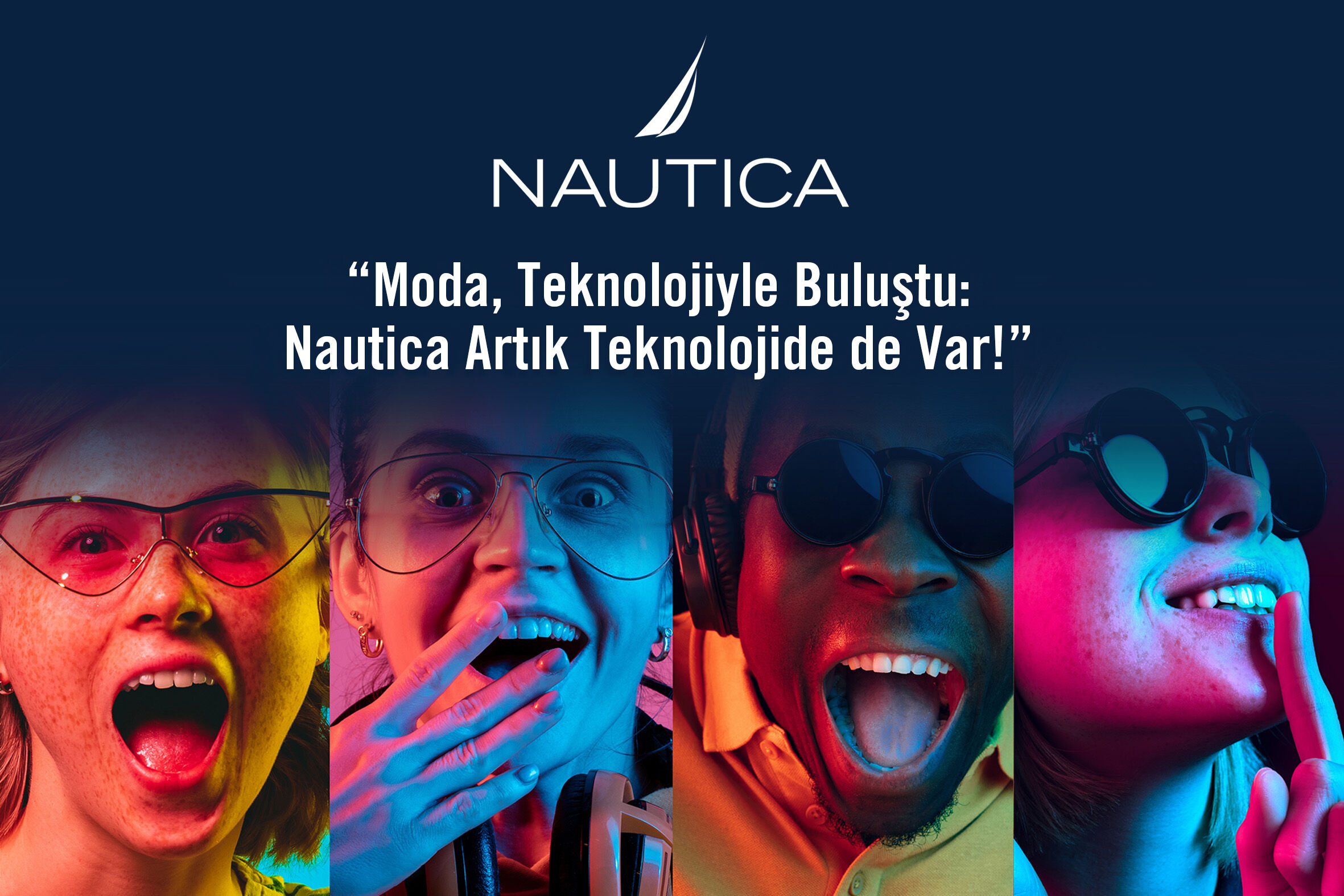 Moda, Teknolojiyle Buluştu: Nautica Artık Teknolojide de Var!